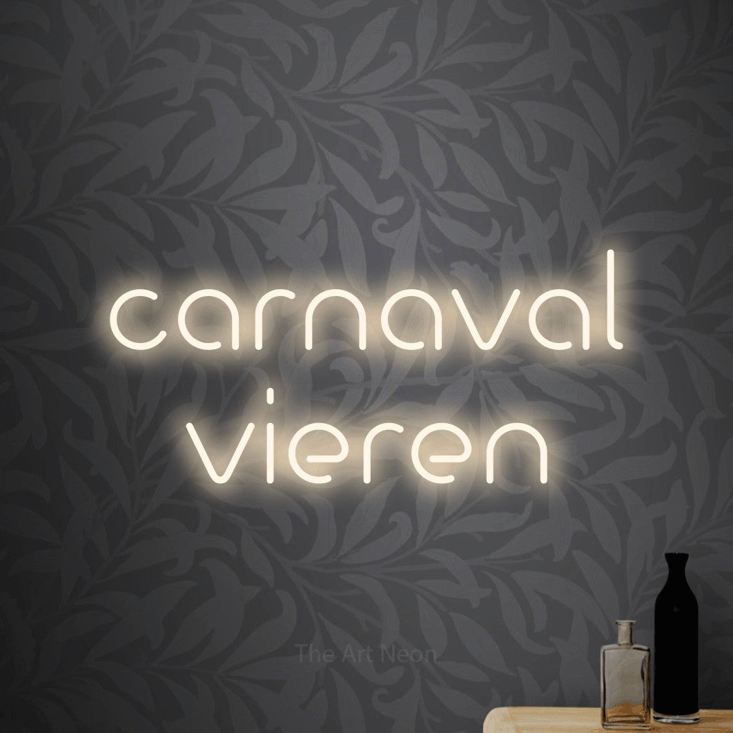 LED neon sign reading “carnaval vieren”, arranged in 2 lines.