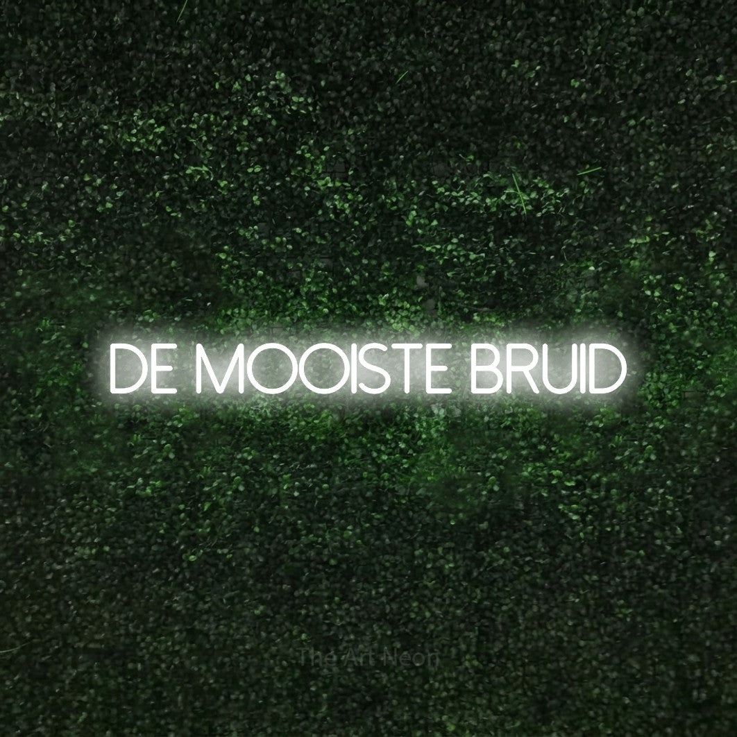 LED neon sign reading “DE MOOISTE BRUID”, arranged in a single line.