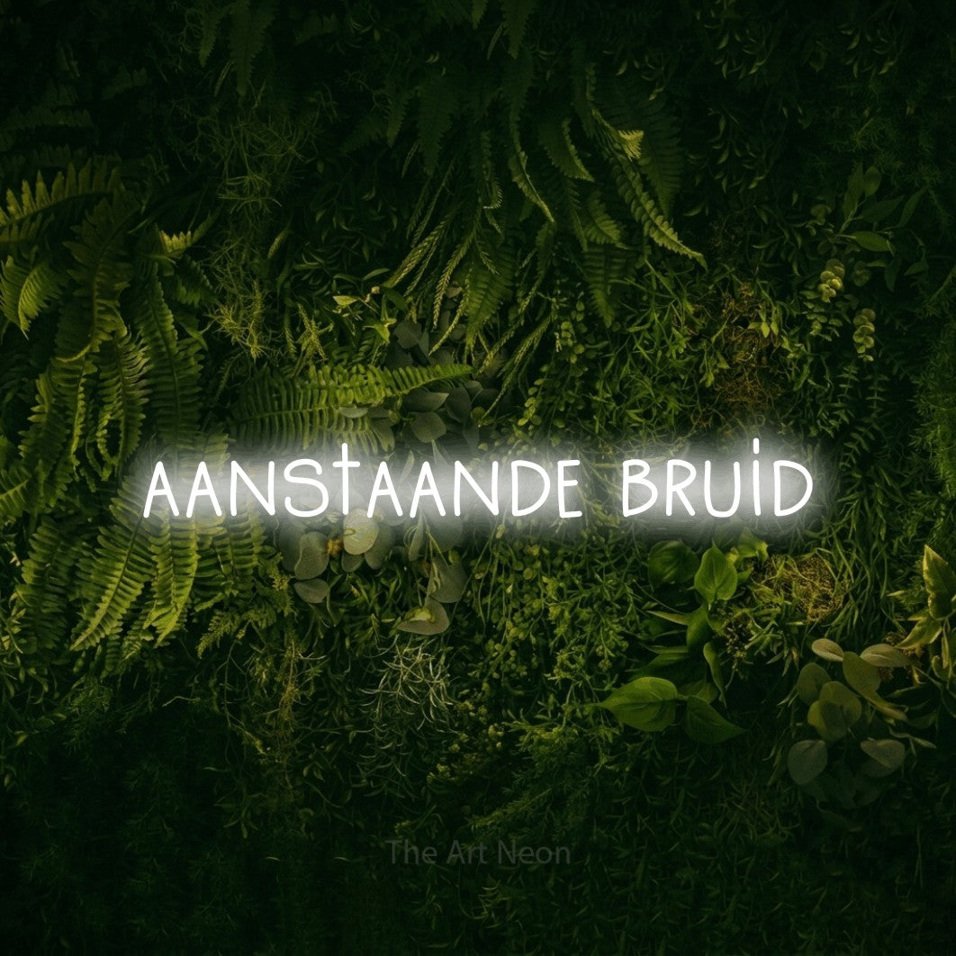 LED neon sign reading “aanstaande bruid”, arranged in a single line.