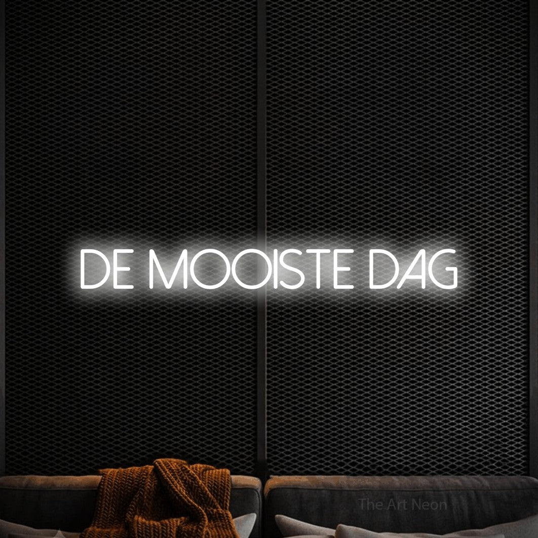 LED neon sign reading “De Mooiste Dag”, arranged in a single line.