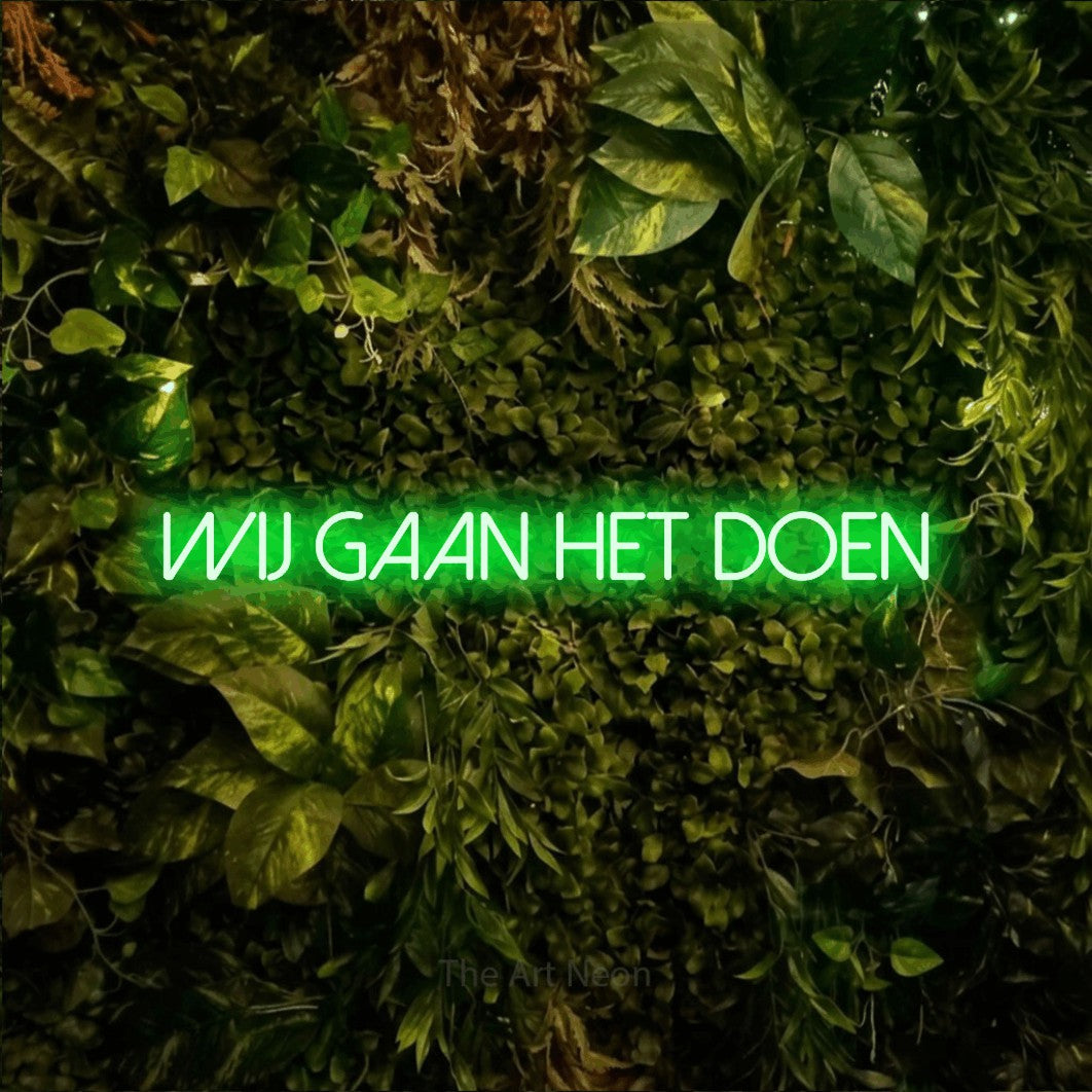 LED neon sign reading “Wij Gaan Het Doen”, arranged in a single line.