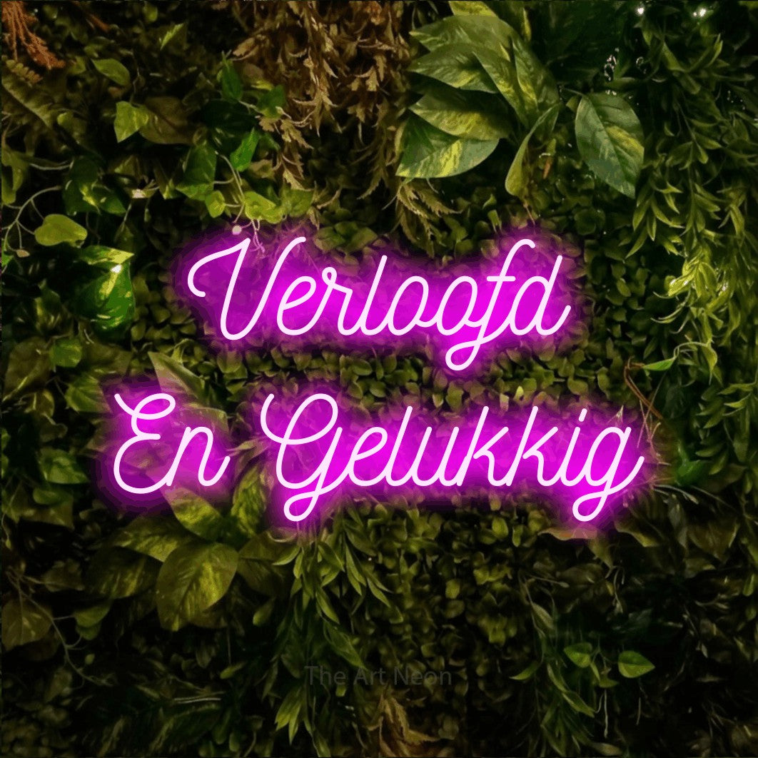 LED neon sign reading “Verloofd En Gelukkig”, arranged in 2 lines.