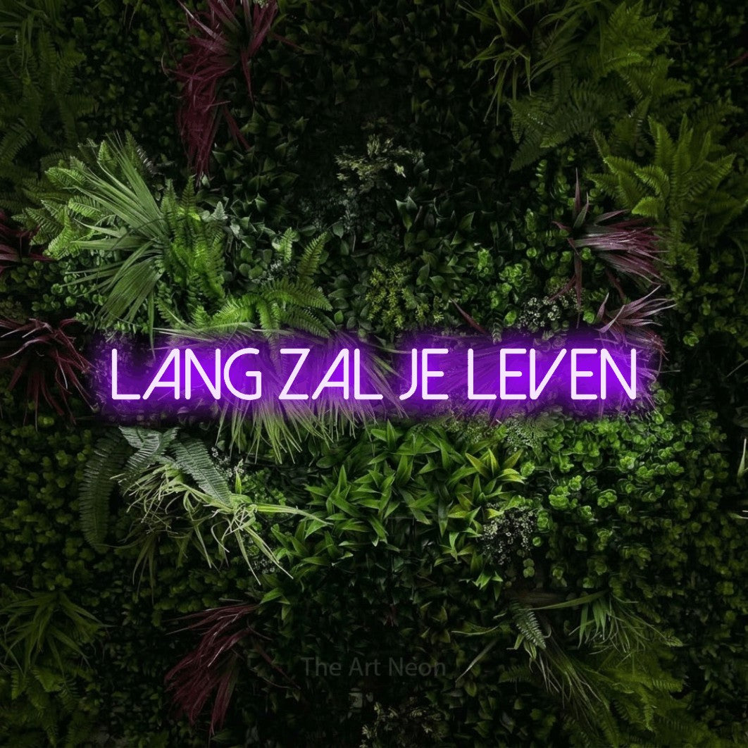LED neon sign reading “LANG zal je leven”, arranged in a single line.