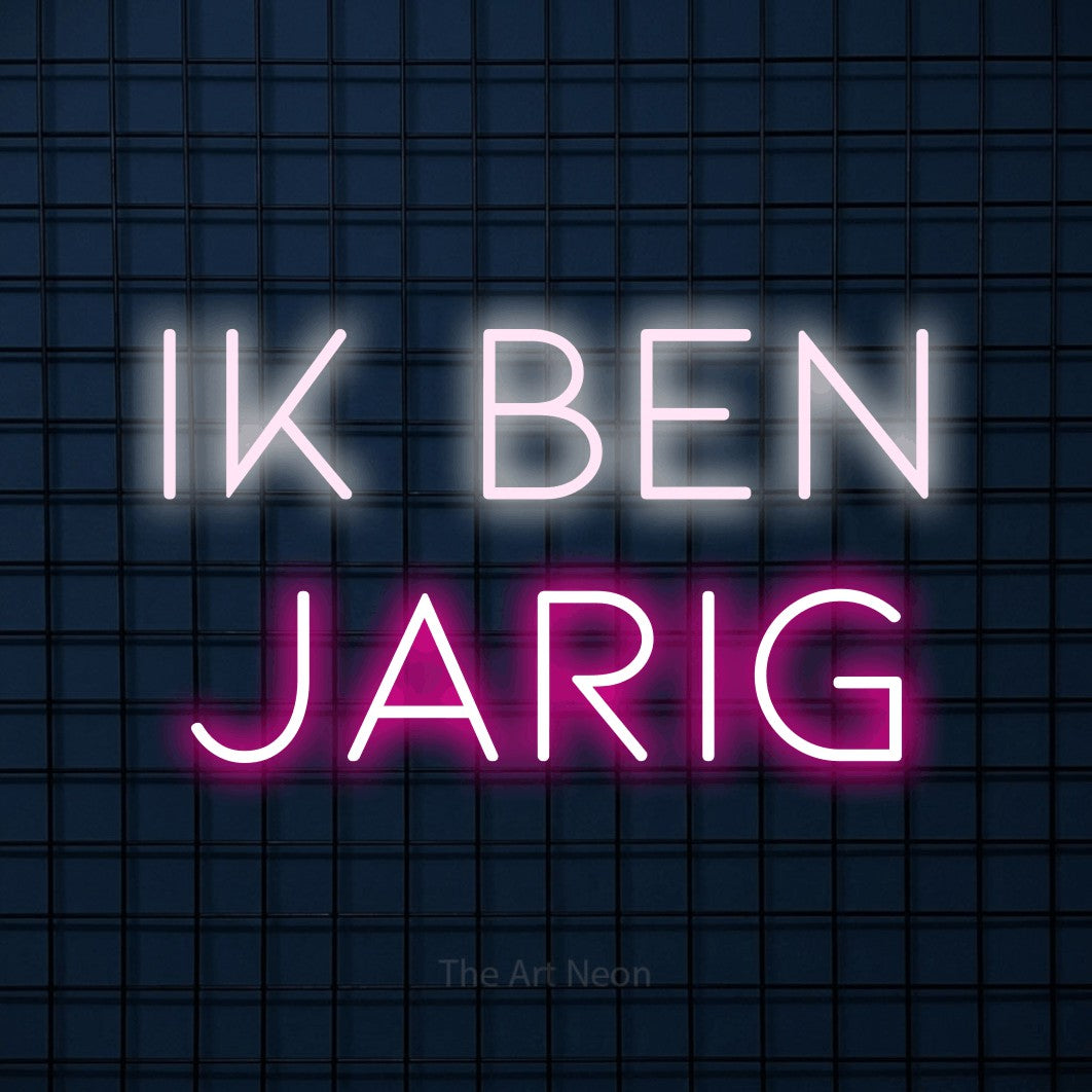 LED neon sign reading “Ik Ben Jarig”, arranged in 2 lines.