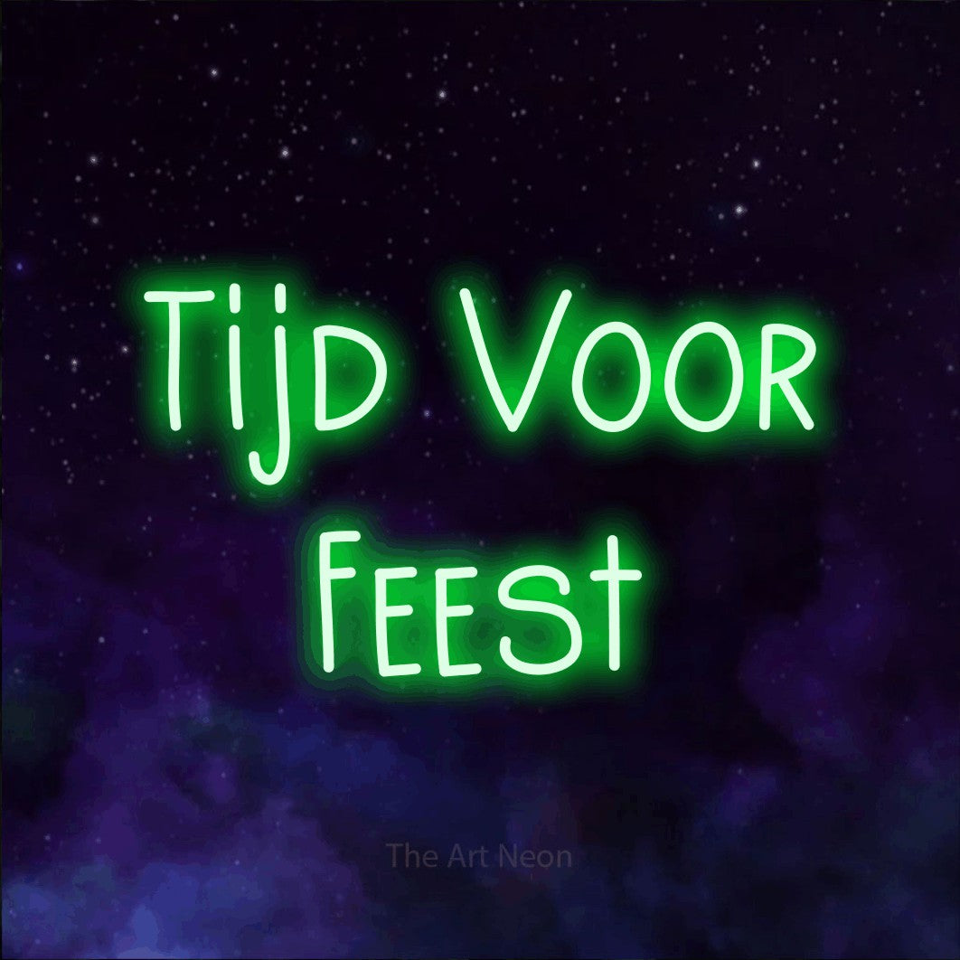 LED neon sign reading “Tijd Voor Feest”, arranged in 2 lines.