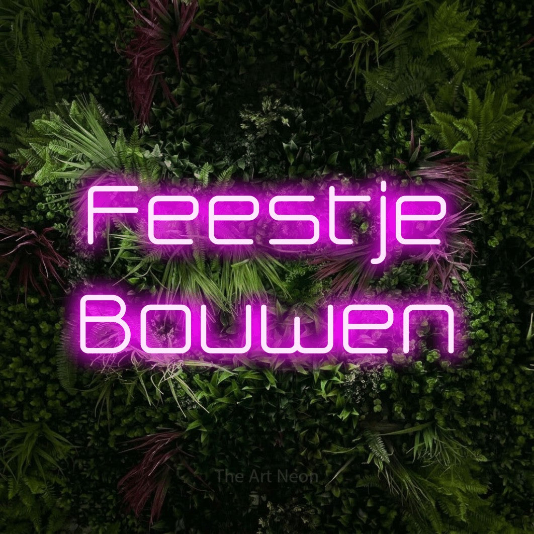 LED neon sign reading “Feestje Bouwen”, arranged in 2 lines.