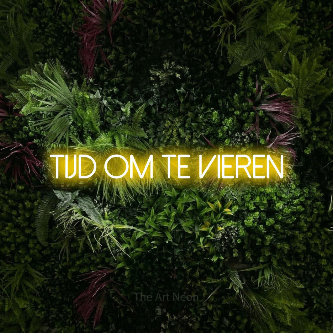 LED neon sign reading “TIJD OM TE VIEREN”, arranged in a single line.
