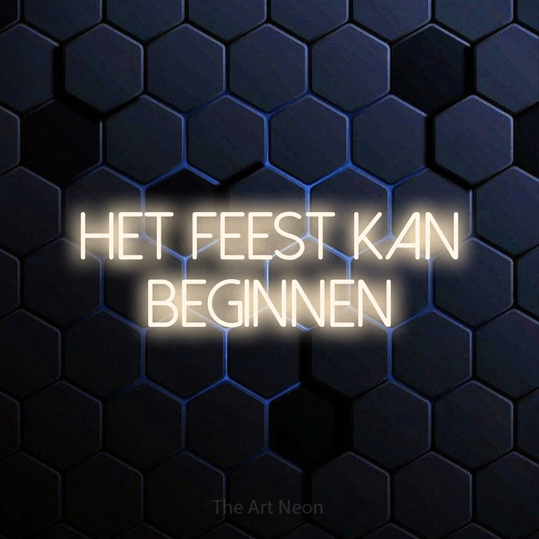 LED neon sign reading “HET FEEST KAN BEGINNEN”, arranged in 2 lines.