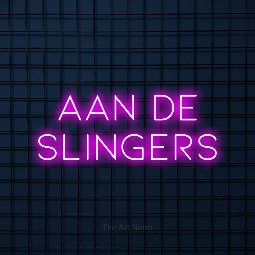 LED neon sign reading “Aan De Slingers”, arranged in 2 lines.