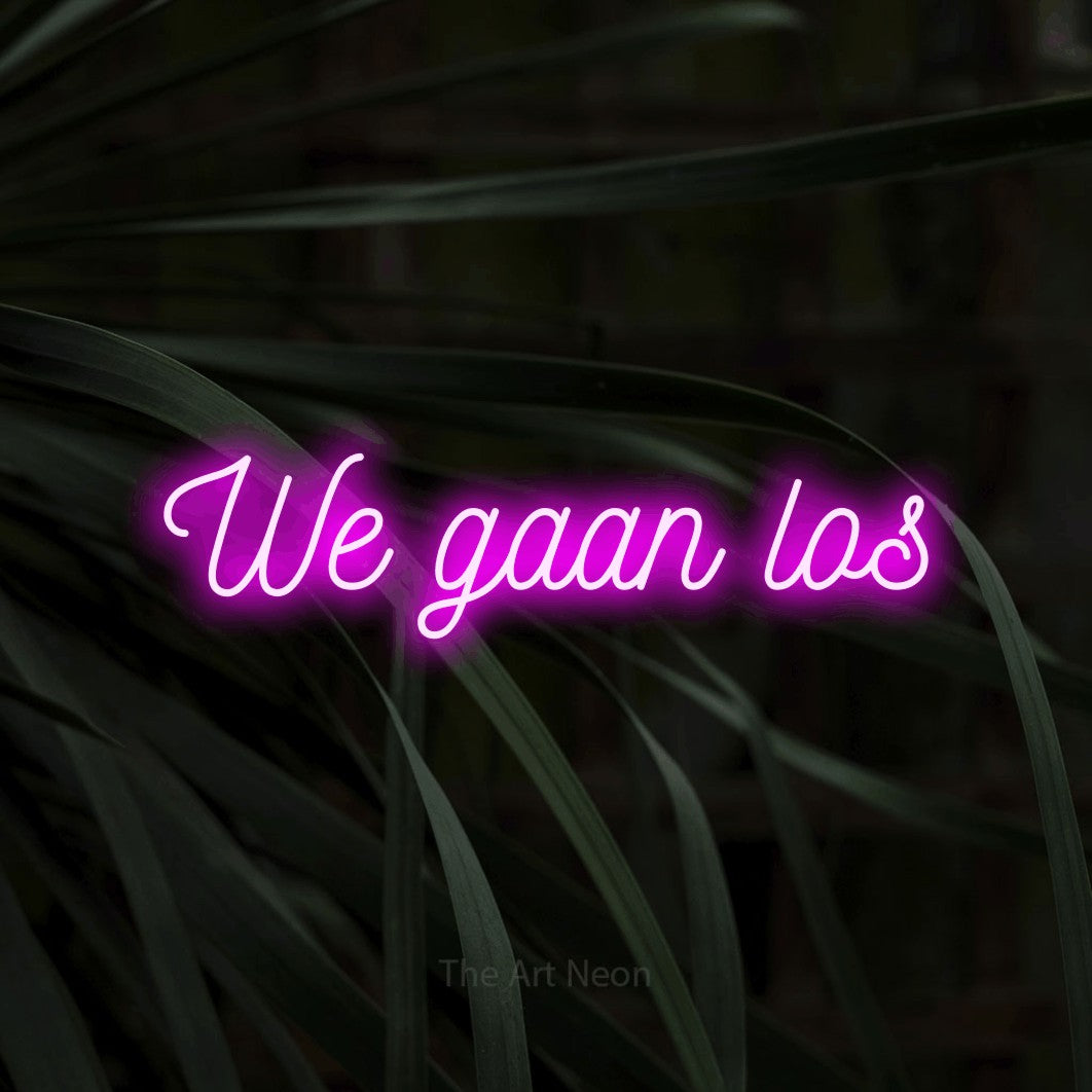 LED neon sign reading “We gaan los”, arranged in a single line.