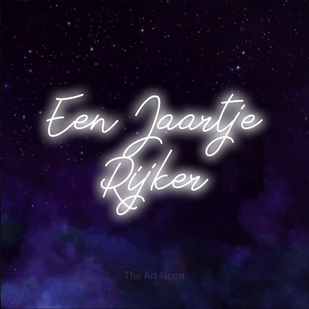 LED neon sign reading “Een Jaartje Rijker”, arranged in 2 lines.