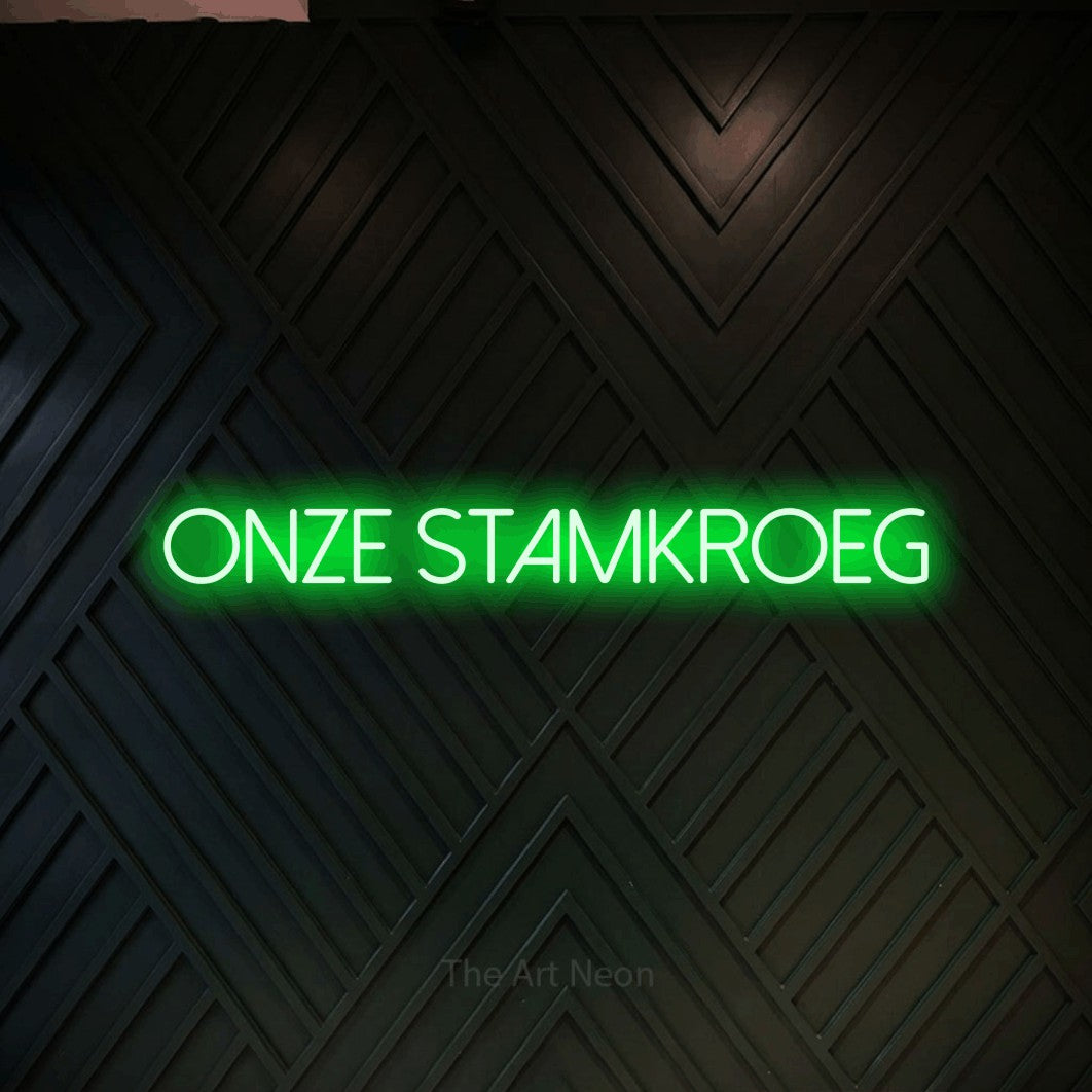 LED neon sign reading “ONZE stamkroeg”, arranged in a single line.