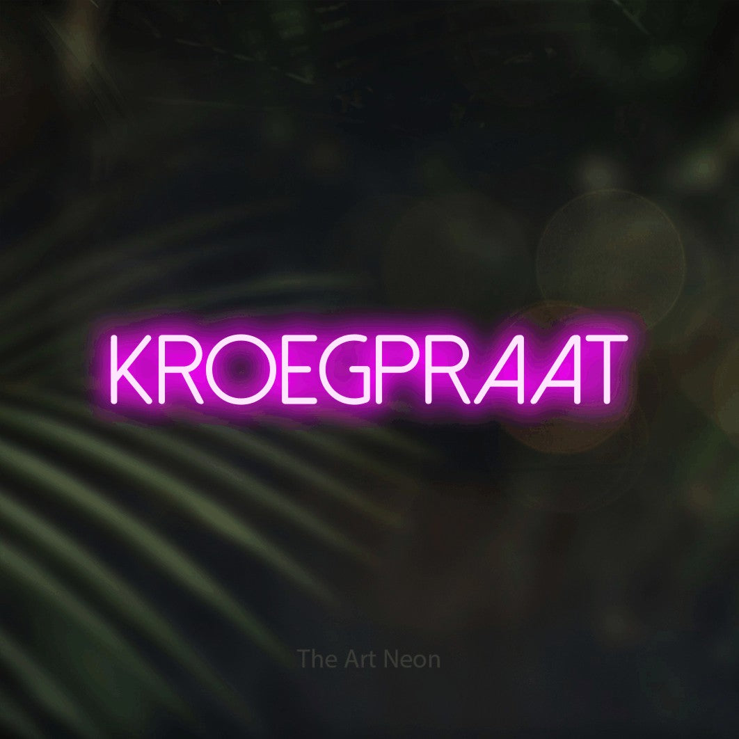 LED neon sign reading “KROEGPRAAT”, arranged in a single line.