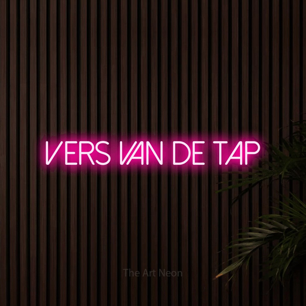 LED neon sign reading “VERS van de tap”, arranged in a single line.