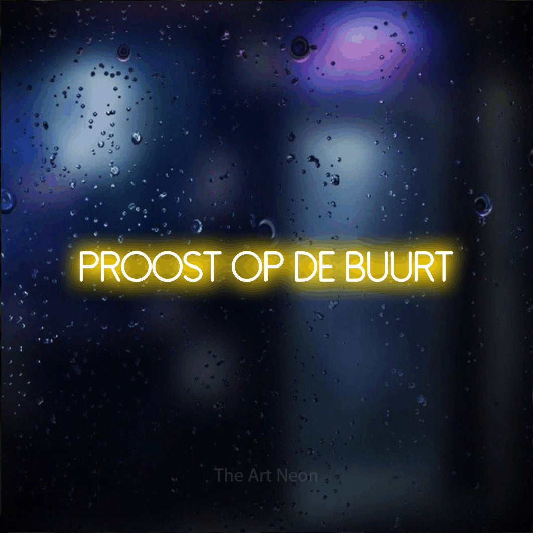 LED neon sign reading “PROOST op de buurt”, arranged in a single line.