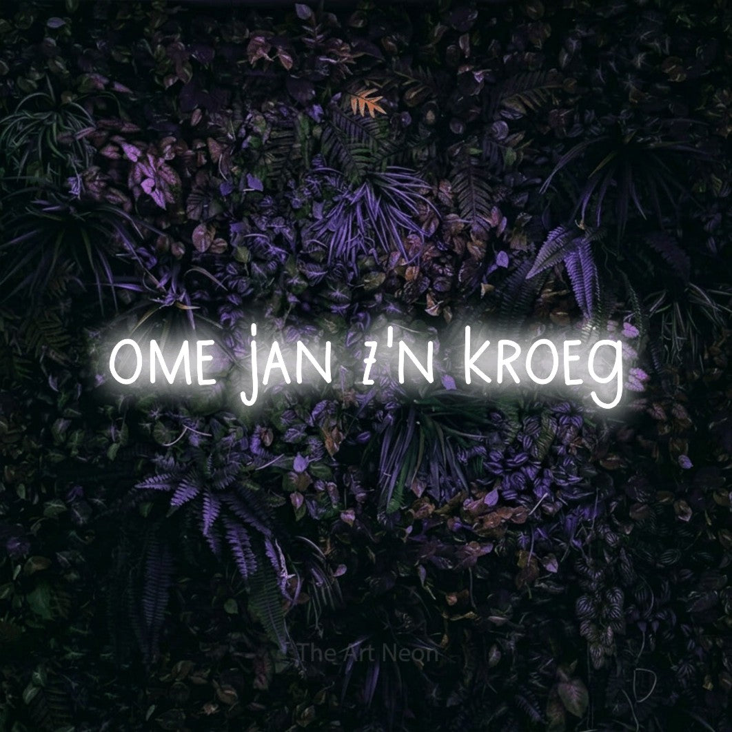 LED neon sign reading “ome jan z'n kroeg”, arranged in a single line.