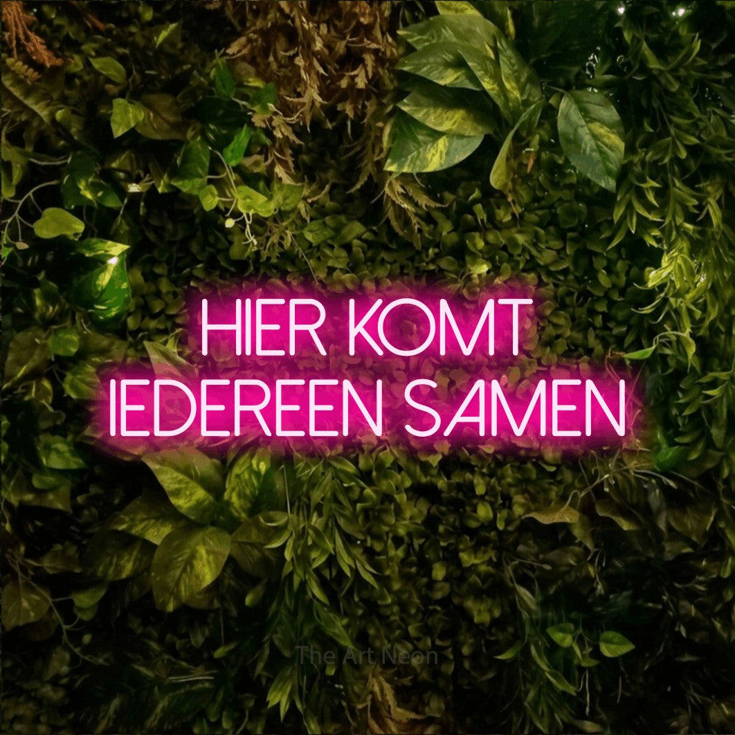 LED neon sign reading “Hier Komt Iedereen Samen”, arranged in 2 lines.