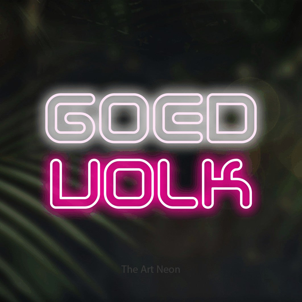 LED neon sign reading “GOED volk”, arranged in 2 lines.