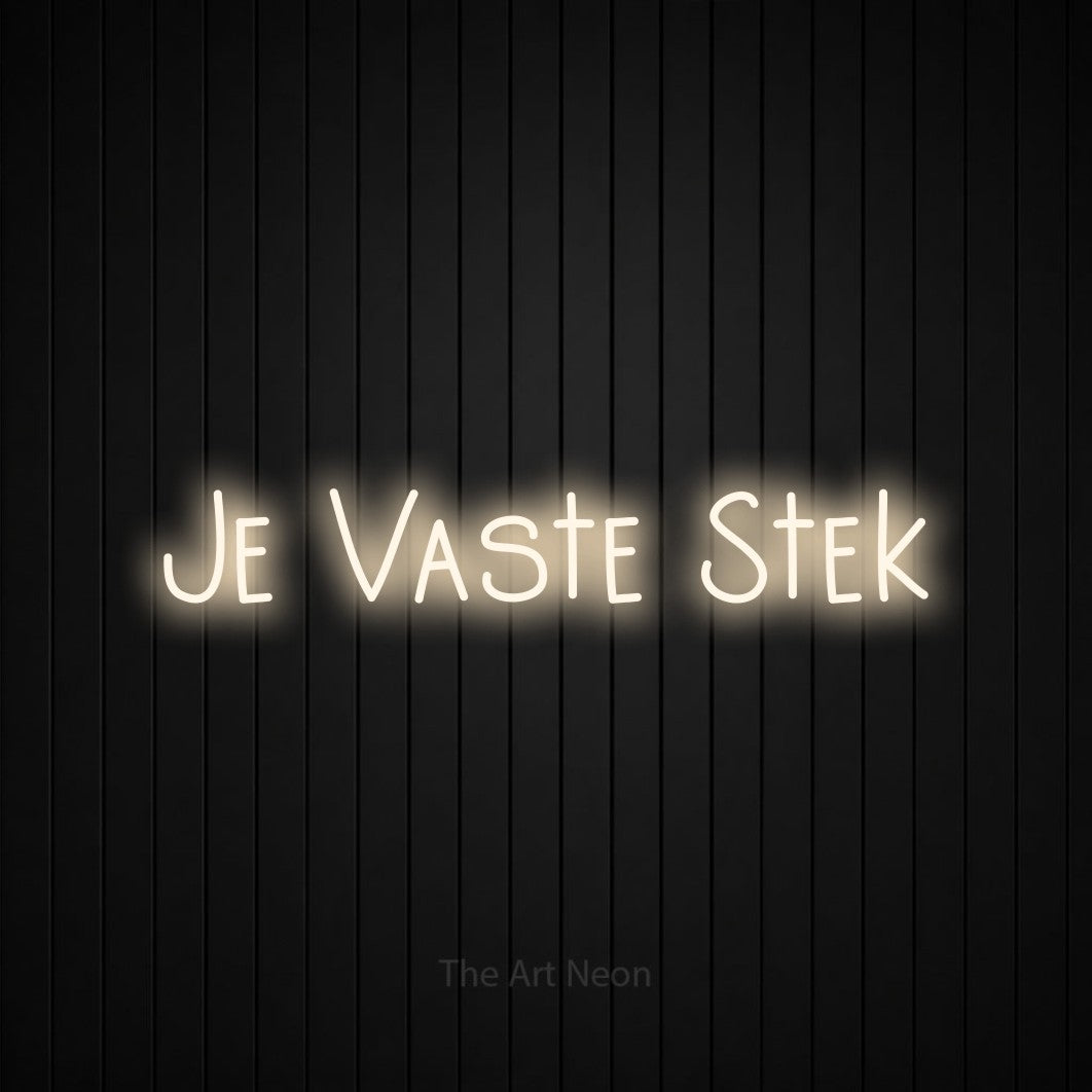 LED neon sign reading “Je Vaste Stek”, arranged in a single line.