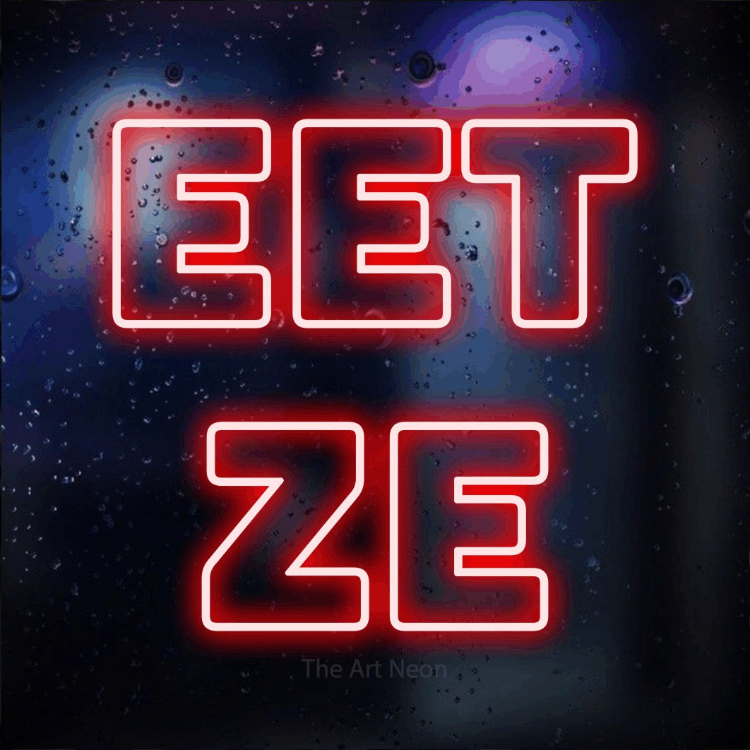 LED neon sign reading “eet ze”, arranged in 2 lines.