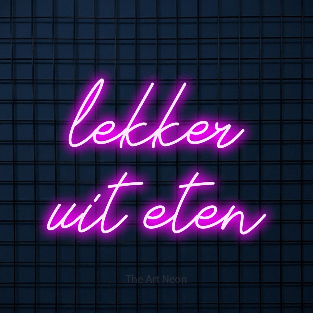 LED neon sign reading “lekker uit eten”, arranged in 2 lines.