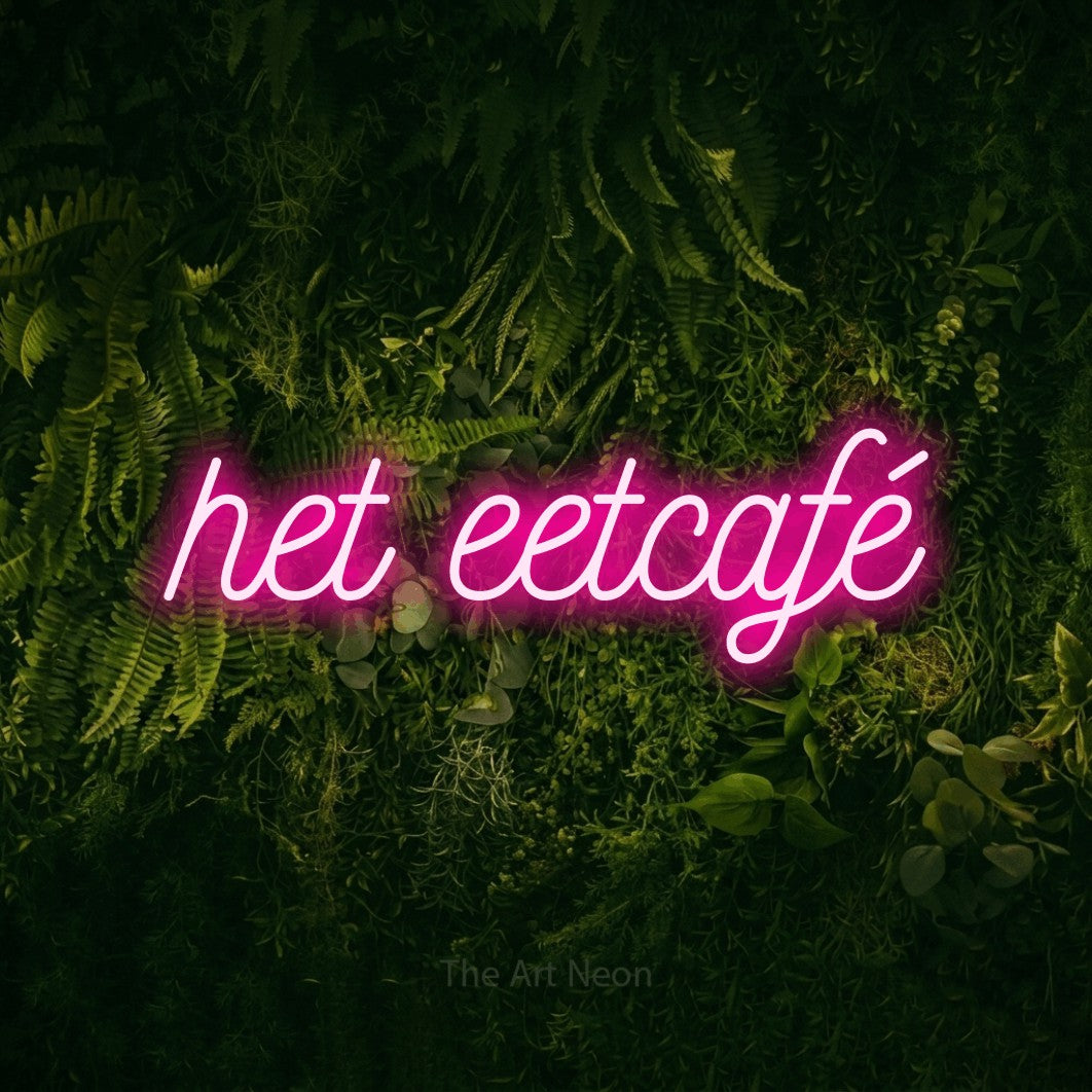 LED neon sign reading “het eetcafé”, arranged in a single line.