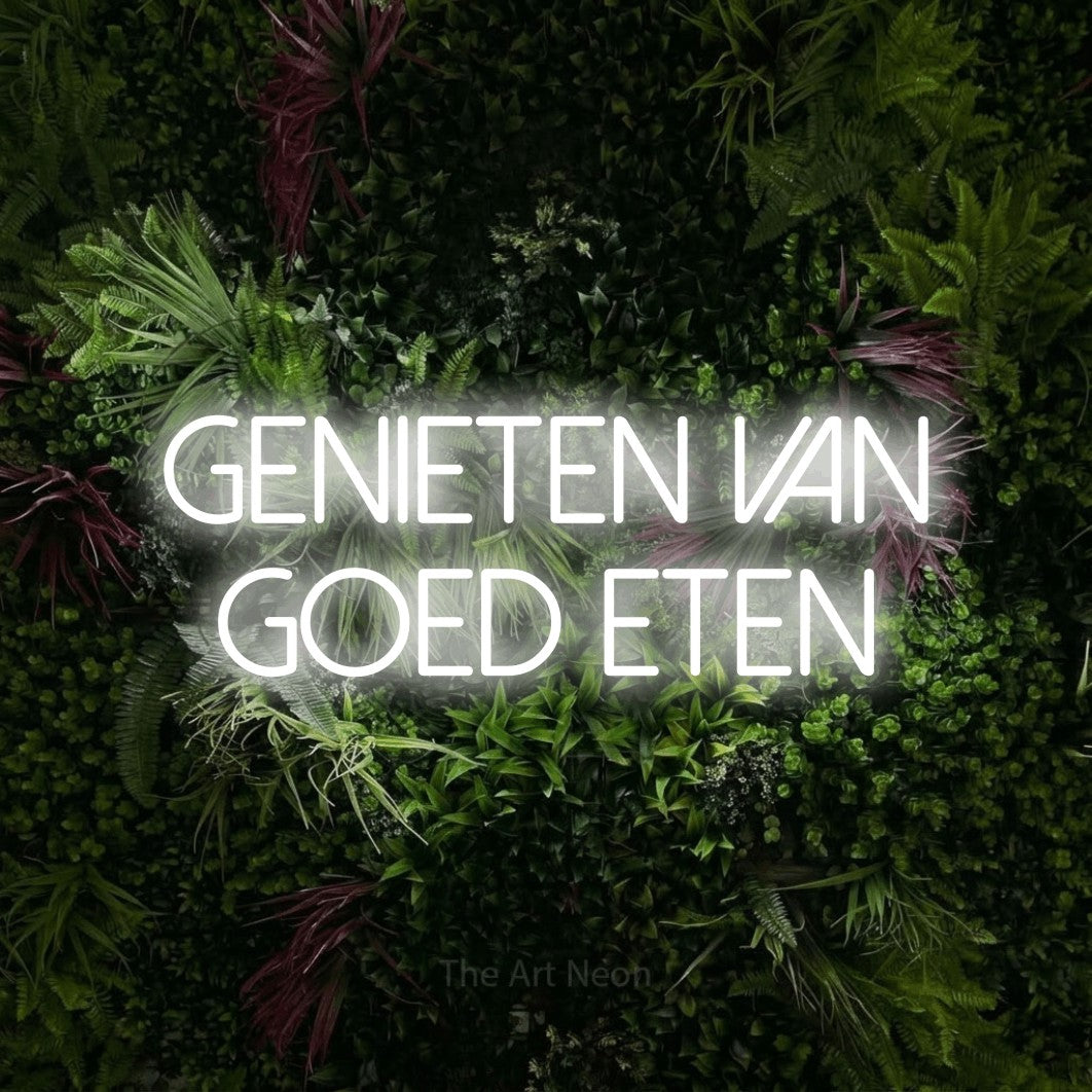 LED neon sign reading “Genieten Van Goed Eten”, arranged in 2 lines.
