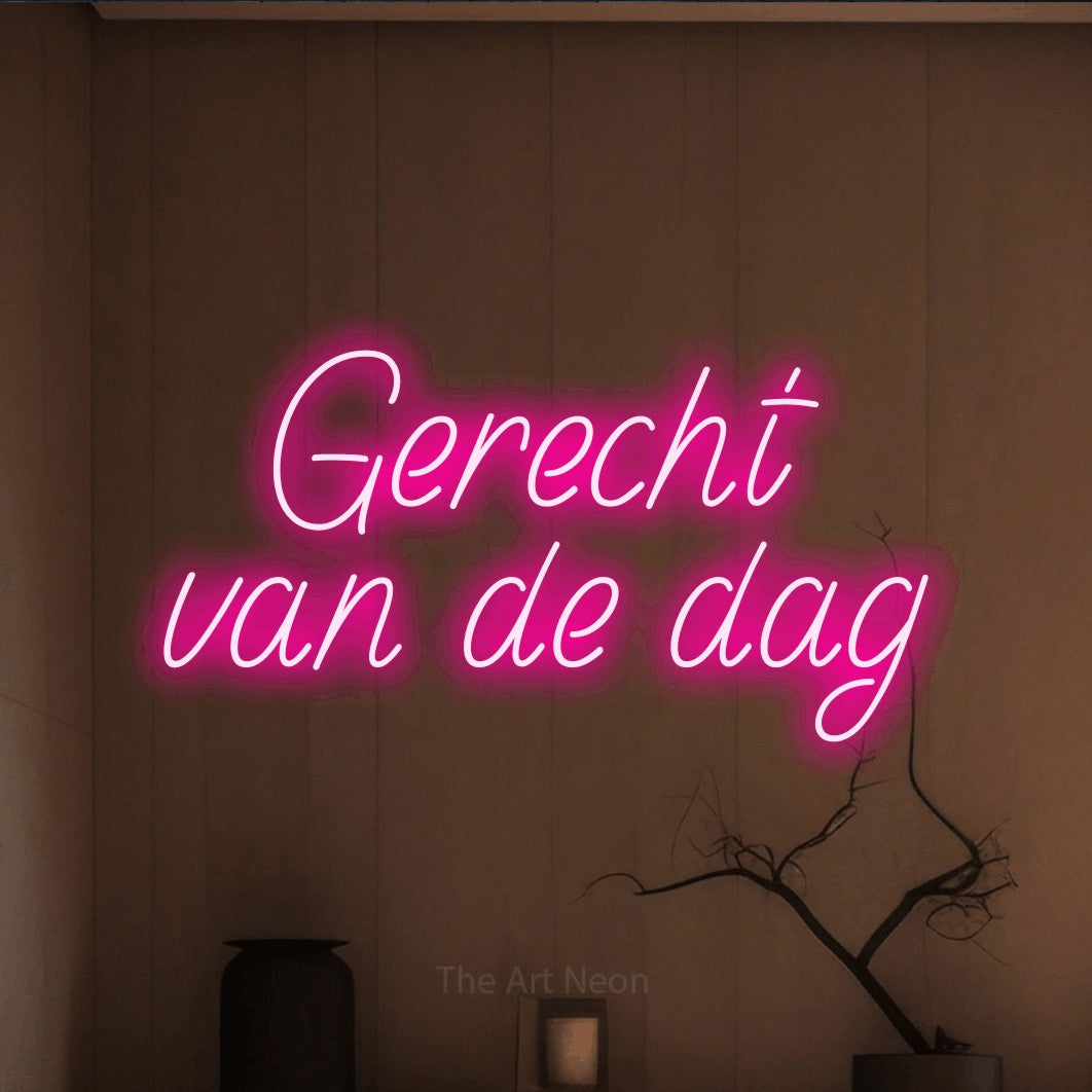 LED neon sign reading “Gerecht van de dag”, arranged in 2 lines.