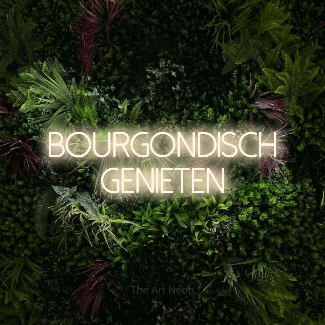 LED neon sign reading “bourgondisch genieten”, arranged in 2 lines.