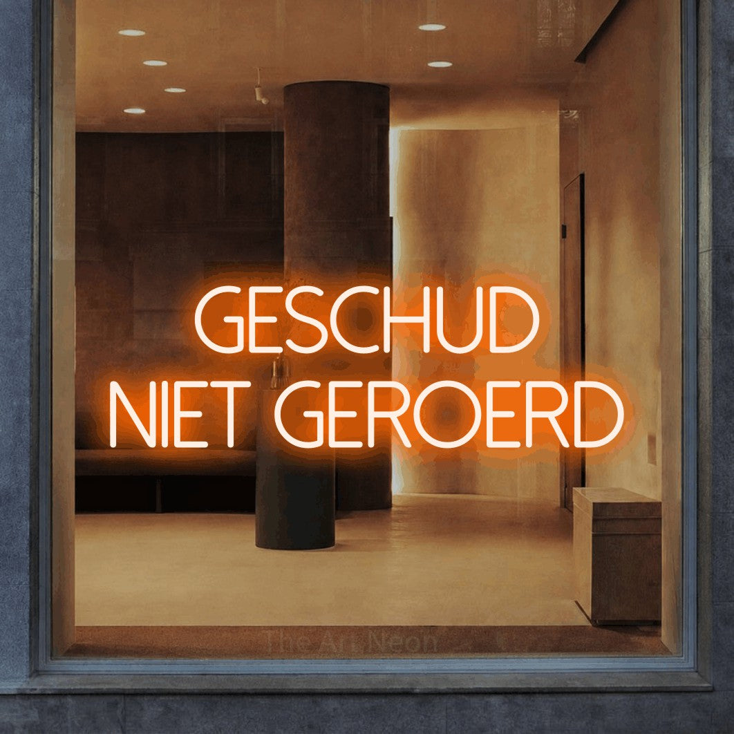 LED neon sign reading “GESCHUD niet geroerd”, arranged in 2 lines.