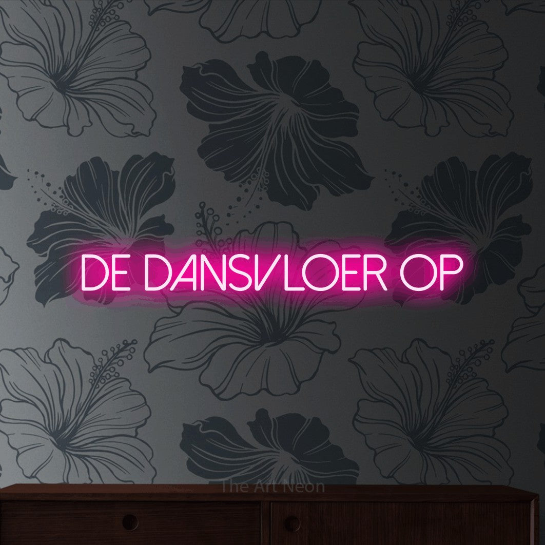 LED neon sign reading “DE DANSVLOER OP”, arranged in a single line.