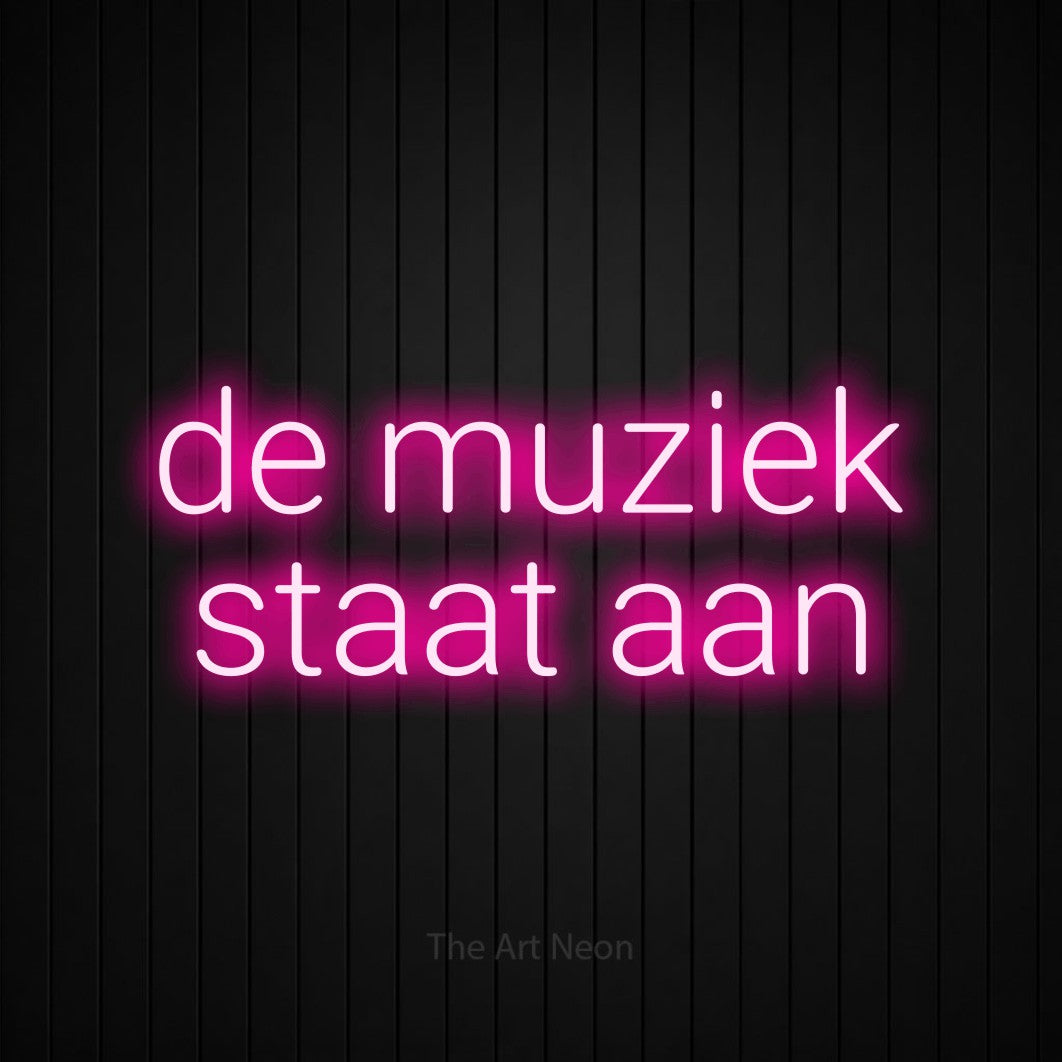 LED neon sign reading “de muziek staat aan”, arranged in 2 lines.