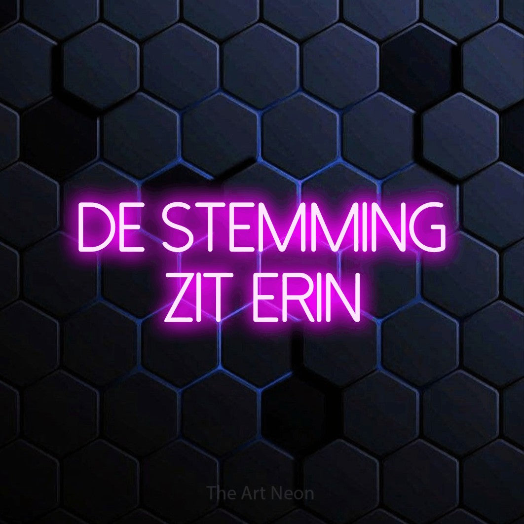 LED neon sign reading “De Stemming Zit Erin”, arranged in 2 lines.