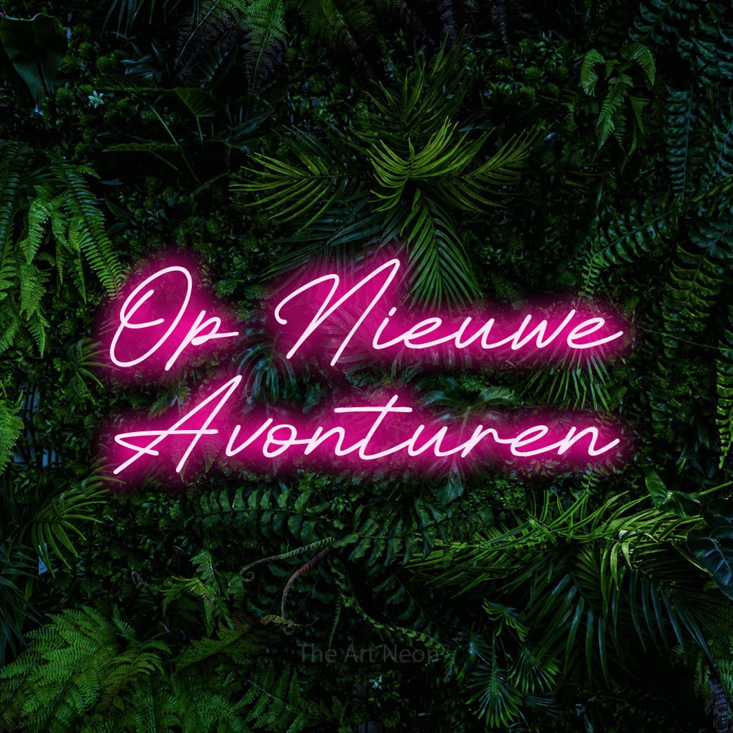 LED neon sign reading “Op Nieuwe Avonturen”, arranged in 2 lines.