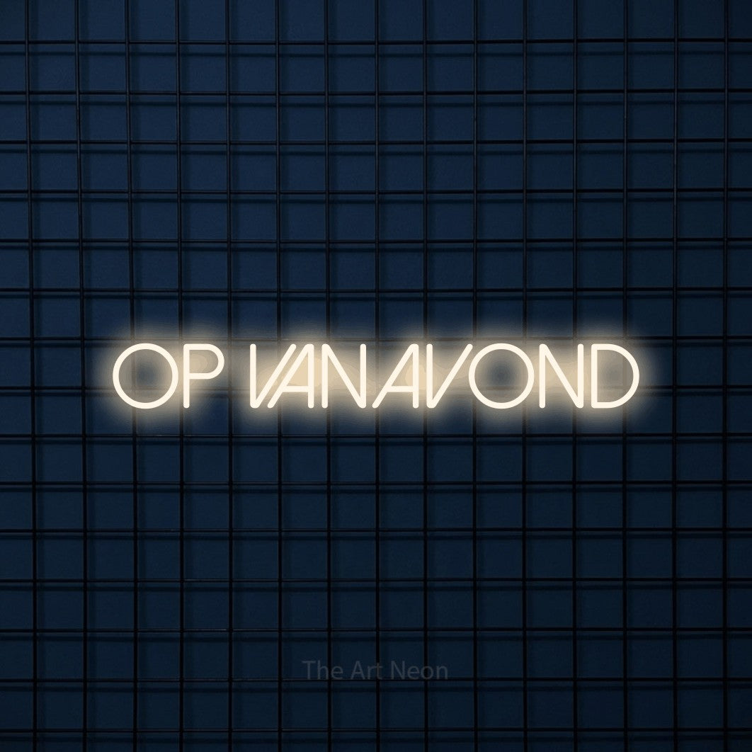 LED neon sign reading “OP VANAVOND”, arranged in a single line.