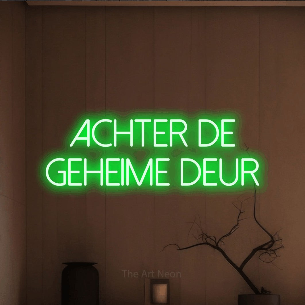 LED neon sign reading “achter de geheime deur”, arranged in 2 lines.