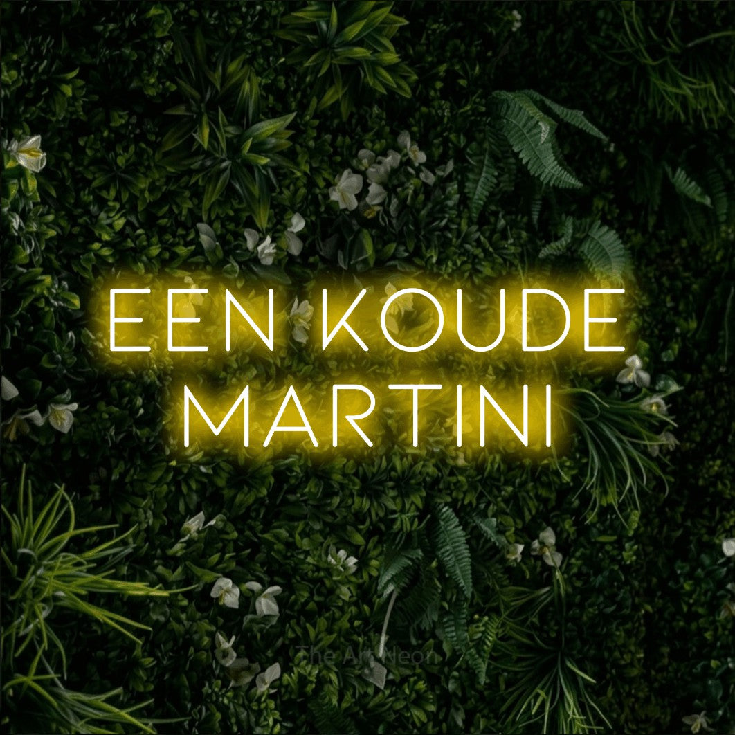 LED neon sign reading “EEN KOUDE MARTINI”, arranged in 2 lines.