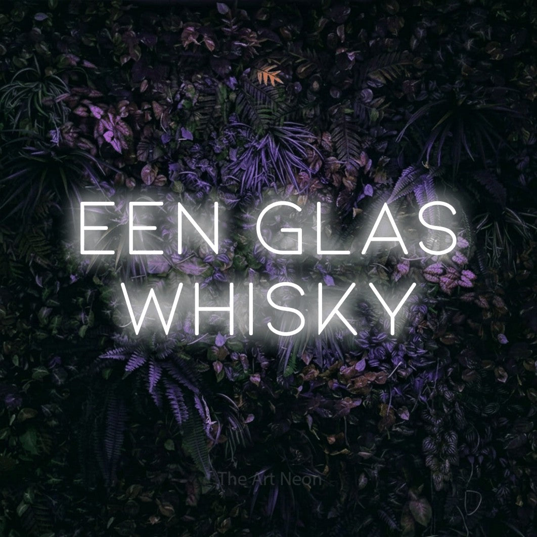 LED neon sign reading “Een glas whisky”, arranged in 2 lines.
