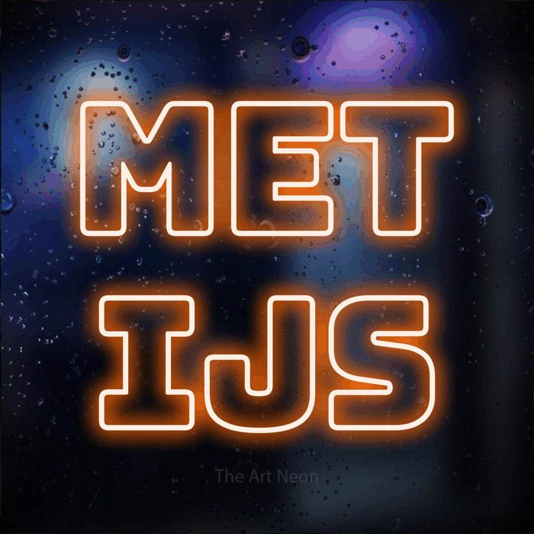 LED neon sign reading “MET ijs”, arranged in 2 lines.