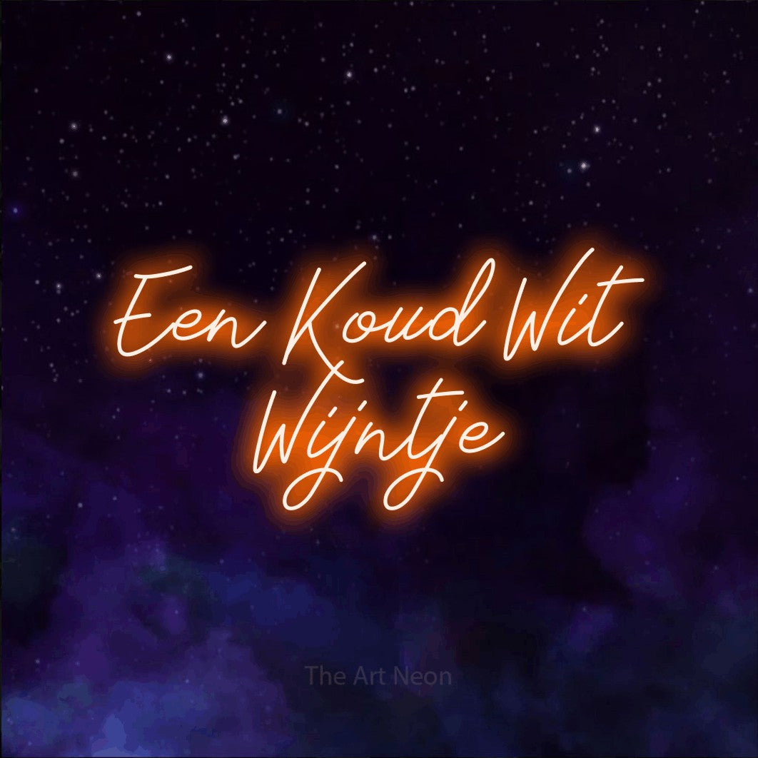 LED neon sign reading “Een Koud Wit Wijntje”, arranged in 2 lines.