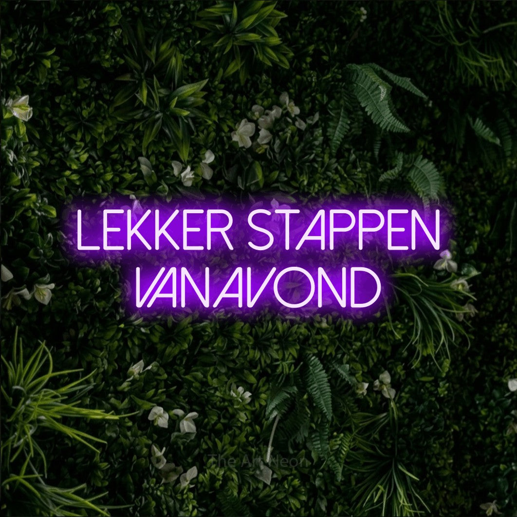 LED neon sign reading “Lekker Stappen Vanavond”, arranged in 2 lines.