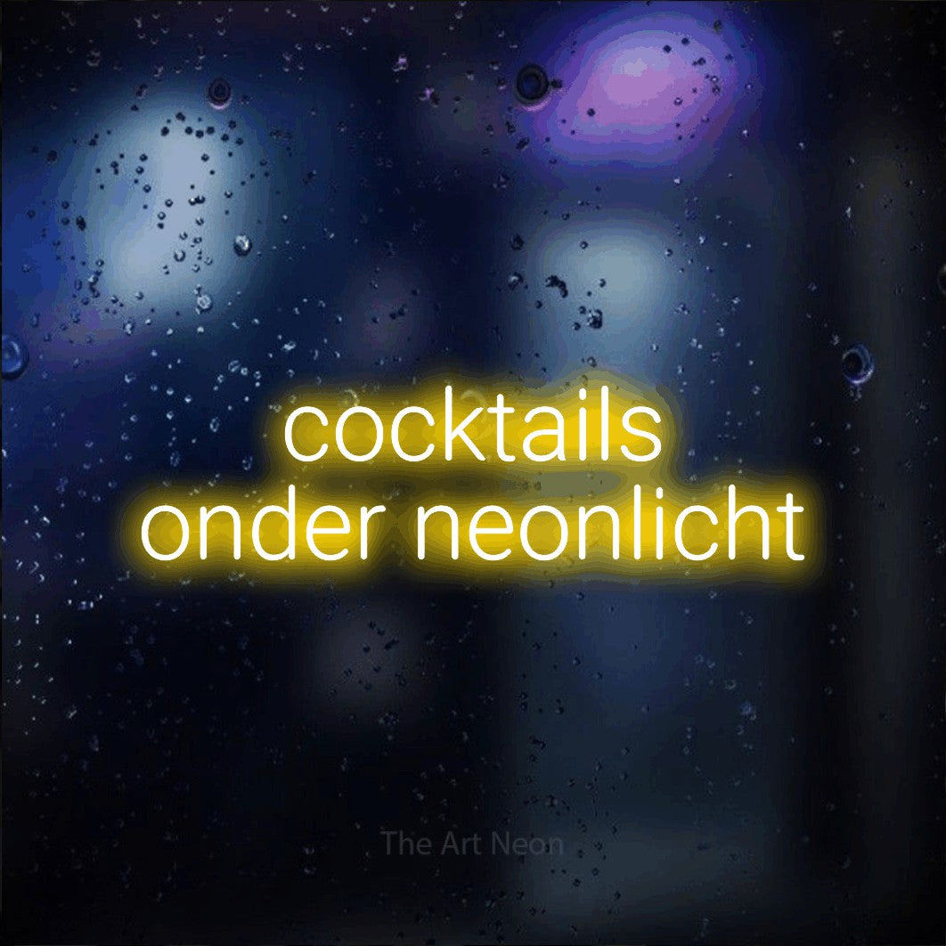 LED neon sign reading “cocktails onder neonlicht”, arranged in 2 lines.