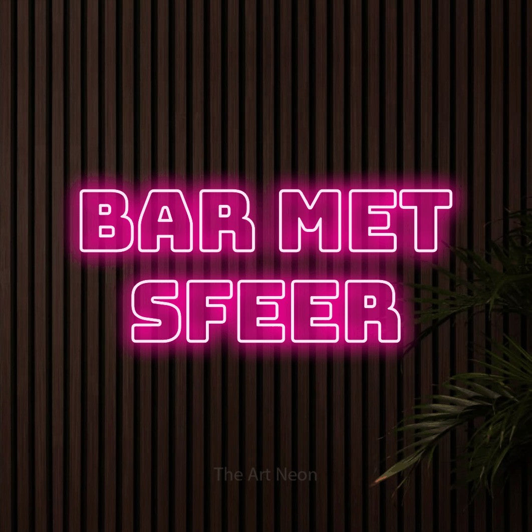 LED neon sign reading “Bar Met Sfeer”, arranged in 2 lines.