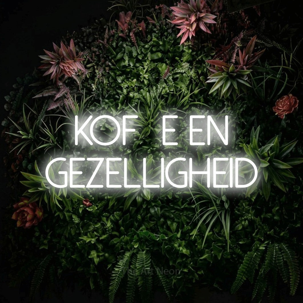 LED neon sign reading “koffie en gezelligheid”, arranged in 2 lines.