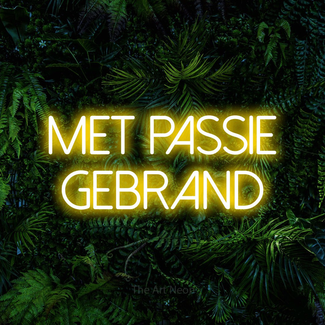 LED neon sign reading “MET passie gebrand”, arranged in 2 lines.