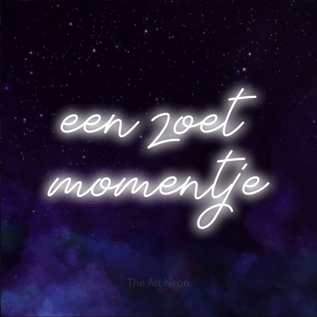 LED neon sign reading “een zoet momentje”, arranged in 2 lines.