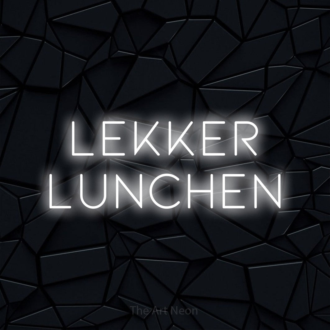 LED neon sign reading “lekker lunchen”, arranged in 2 lines.