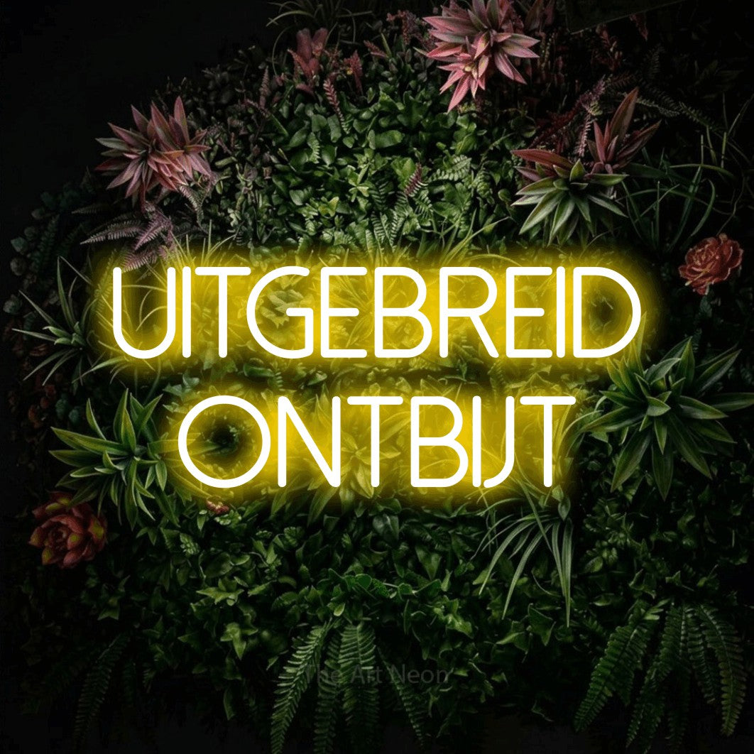 LED neon sign reading “Uitgebreid Ontbijt”, arranged in 2 lines.