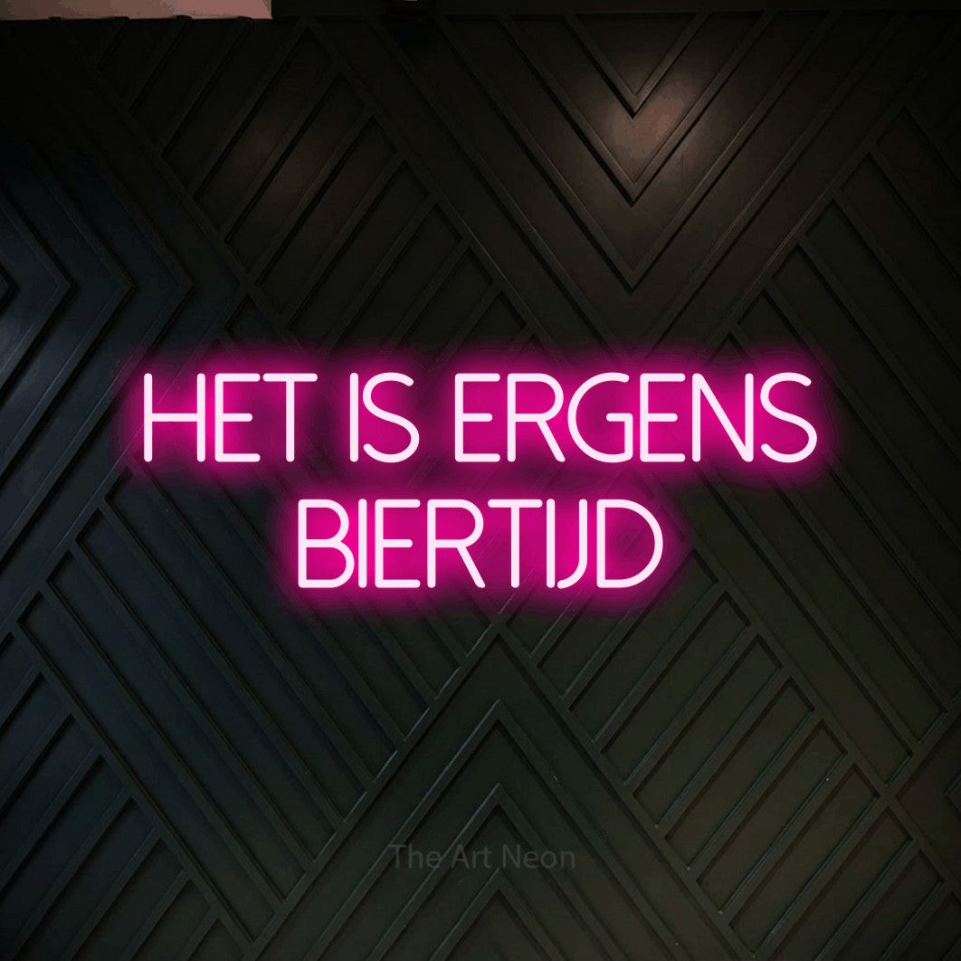 LED neon sign reading “het is ergens biertijd”, arranged in 2 lines.