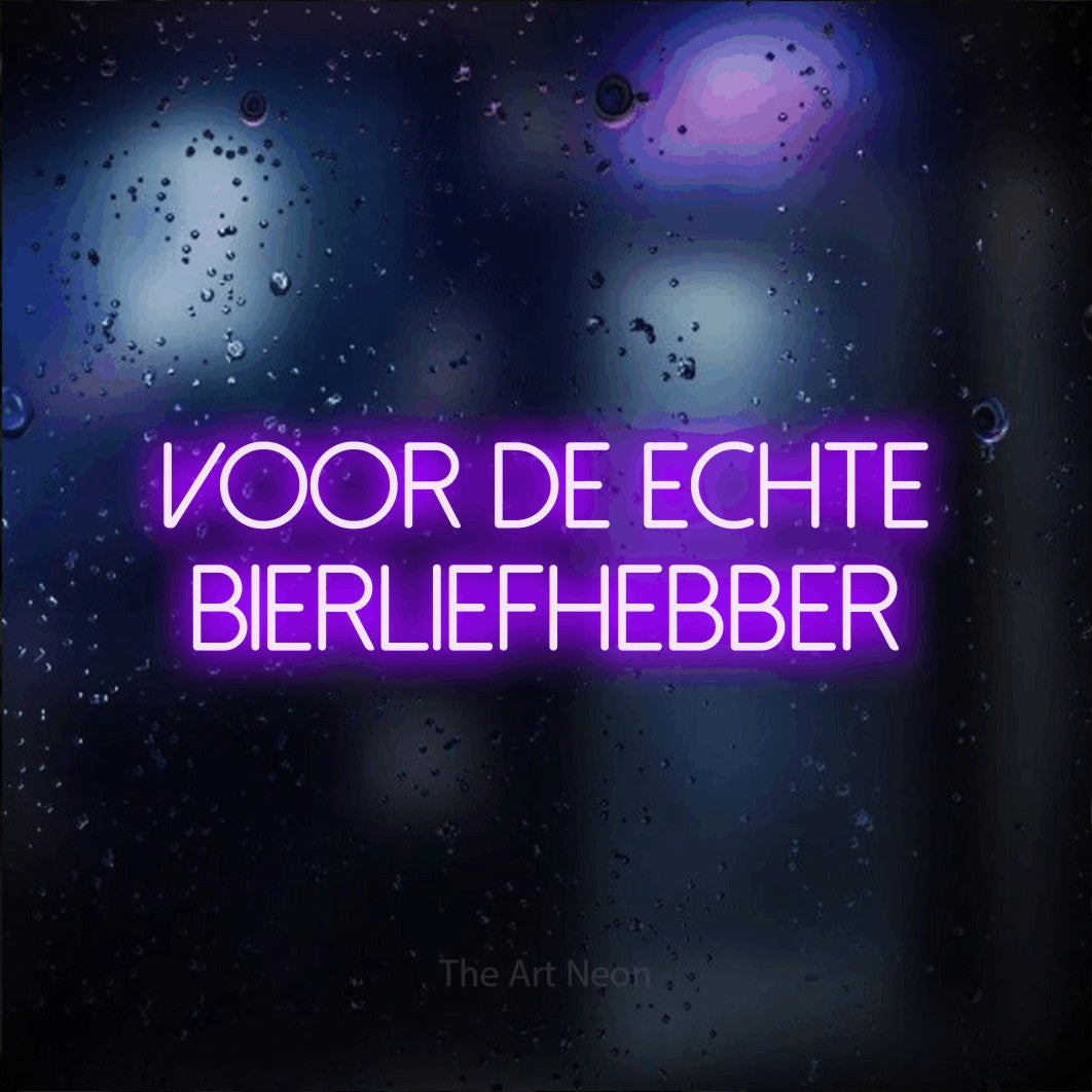 LED neon sign reading “VOOR de echte bierliefhebber”, arranged in 2 lines.